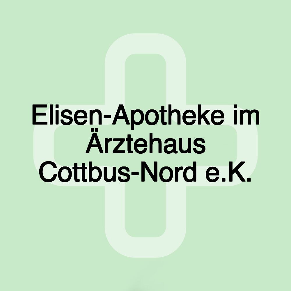 Elisen-Apotheke im Ärztehaus Cottbus-Nord e.K.