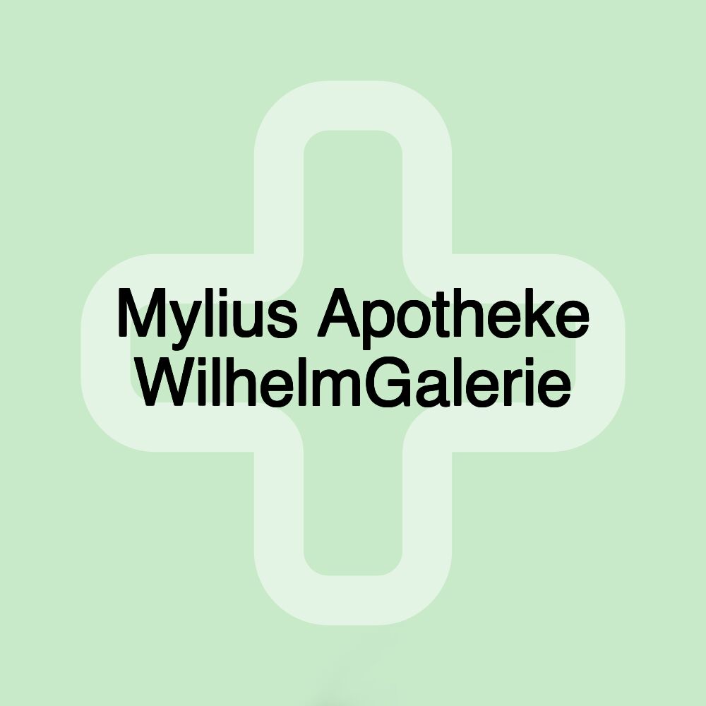 Mylius Apotheke WilhelmGalerie