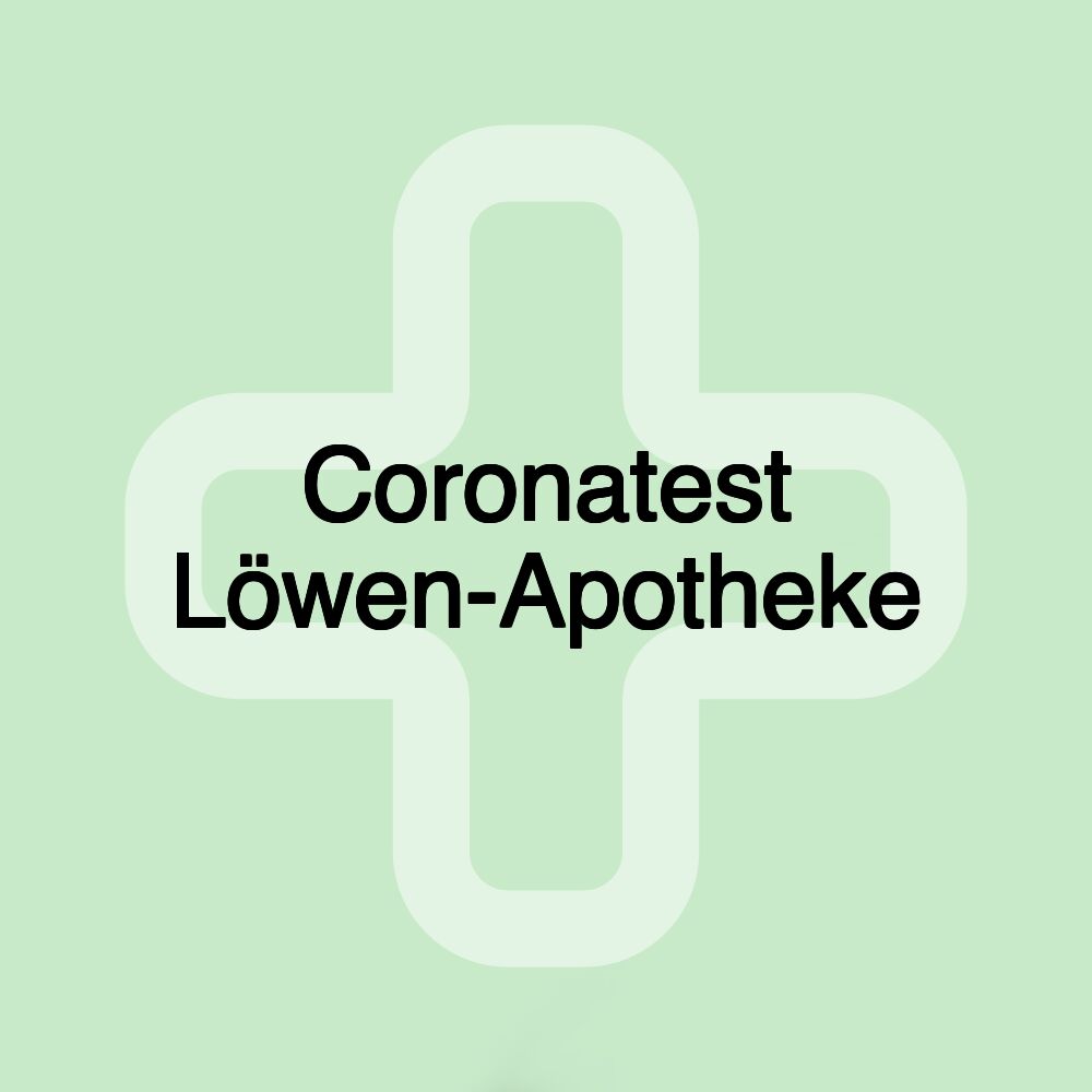 Coronatest Löwen-Apotheke