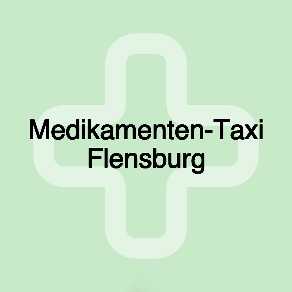 Medikamenten-Taxi Flensburg