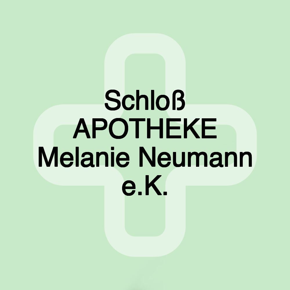 Schloß APOTHEKE Melanie Neumann e.K.