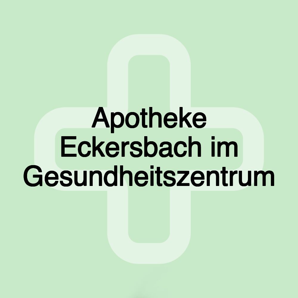 Apotheke Eckersbach im Gesundheitszentrum