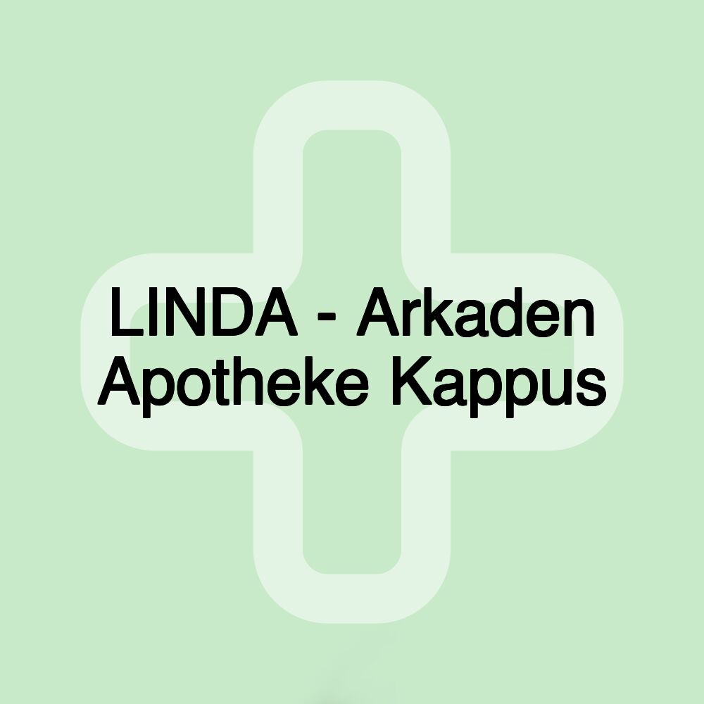 LINDA - Arkaden Apotheke Kappus