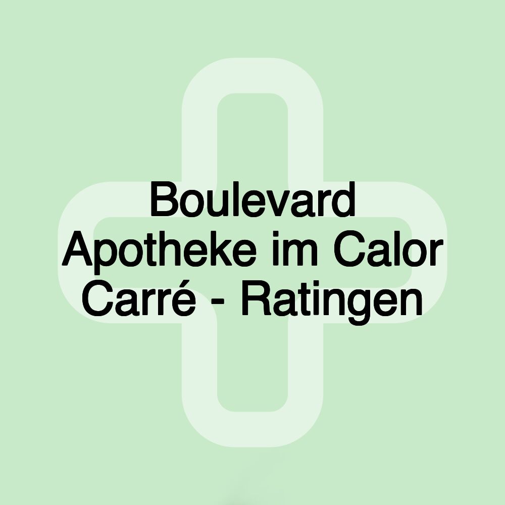 Boulevard Apotheke im Calor Carré - Ratingen