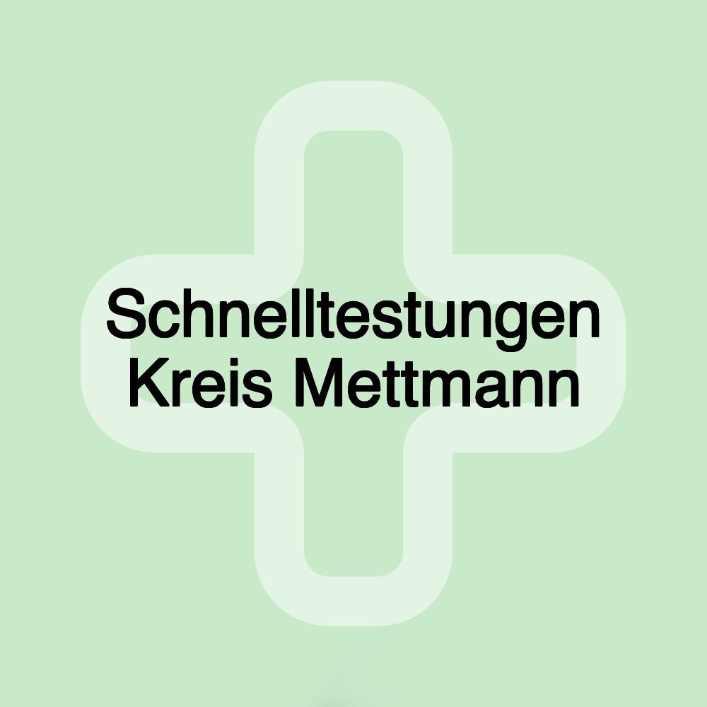 Schnelltestungen Kreis Mettmann