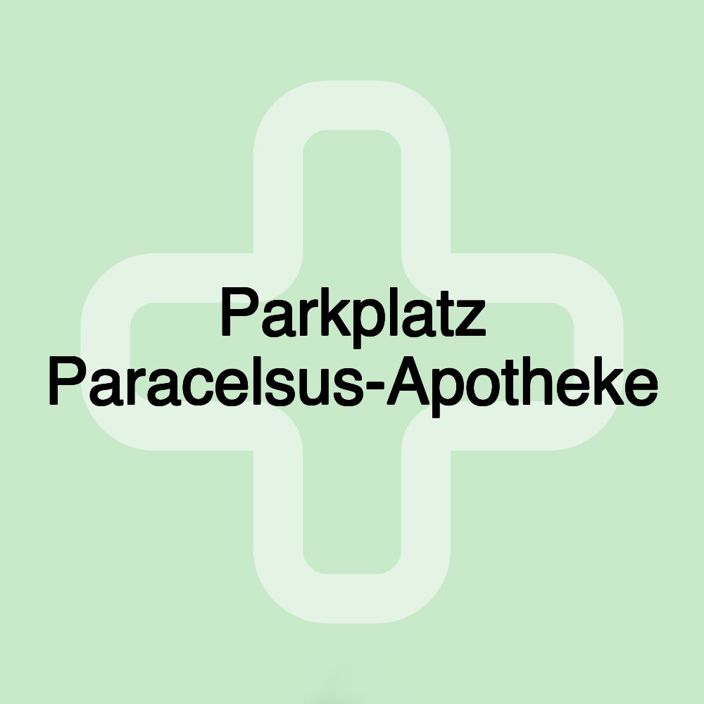 Parkplatz Paracelsus-Apotheke