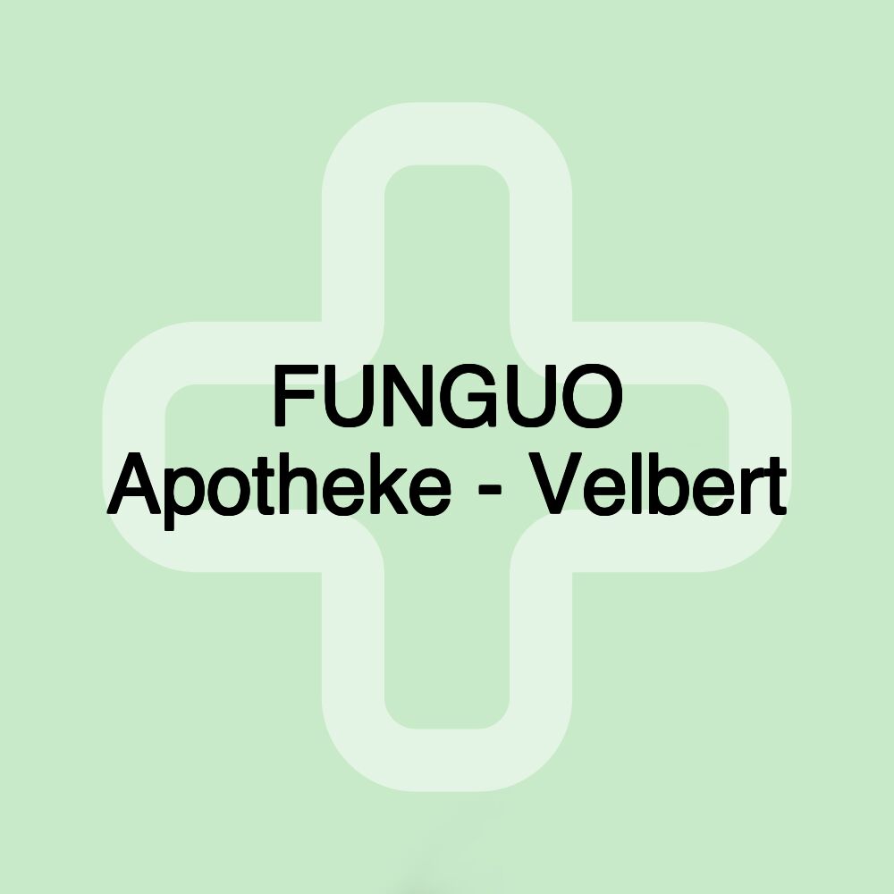 FUNGUO Apotheke - Velbert