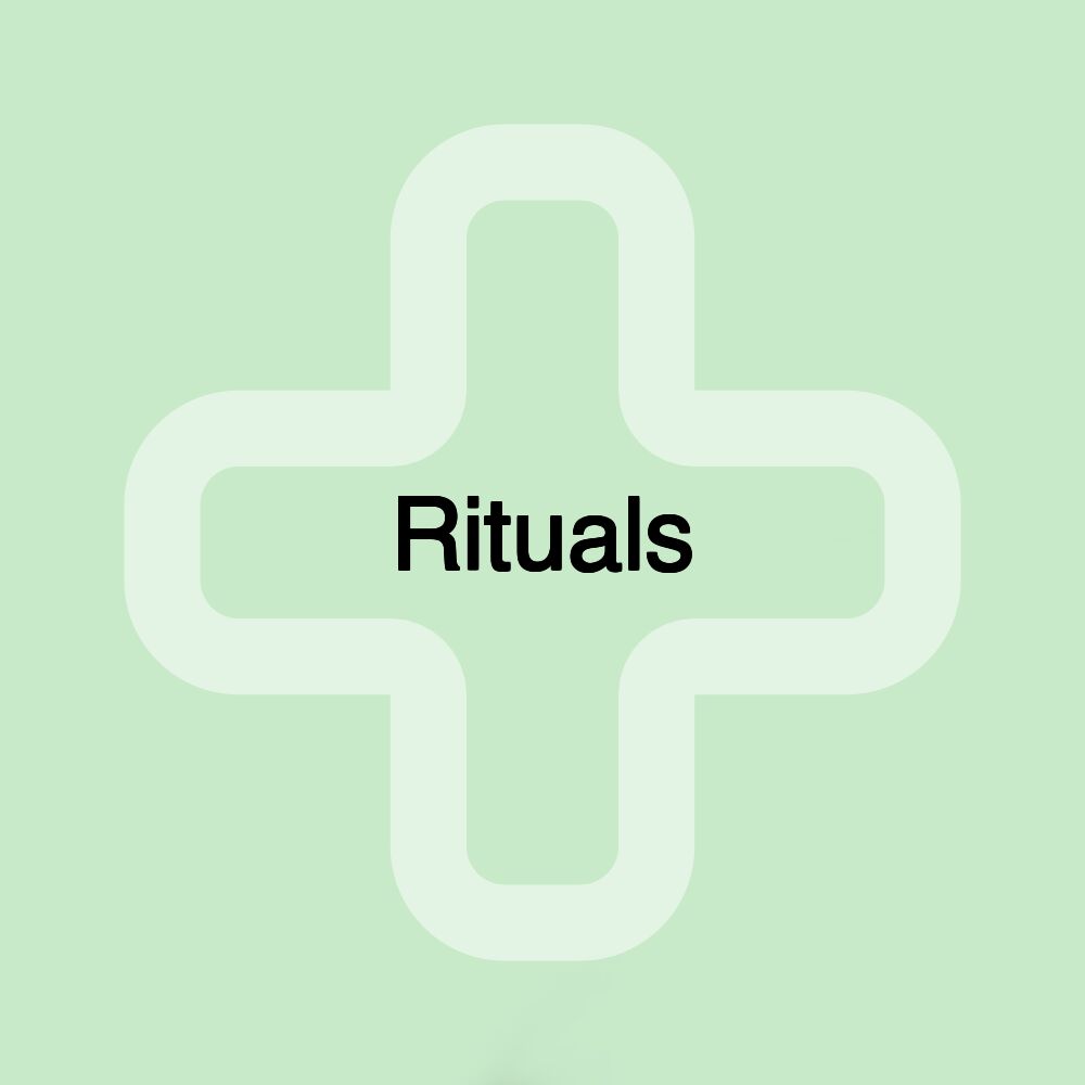 Rituals