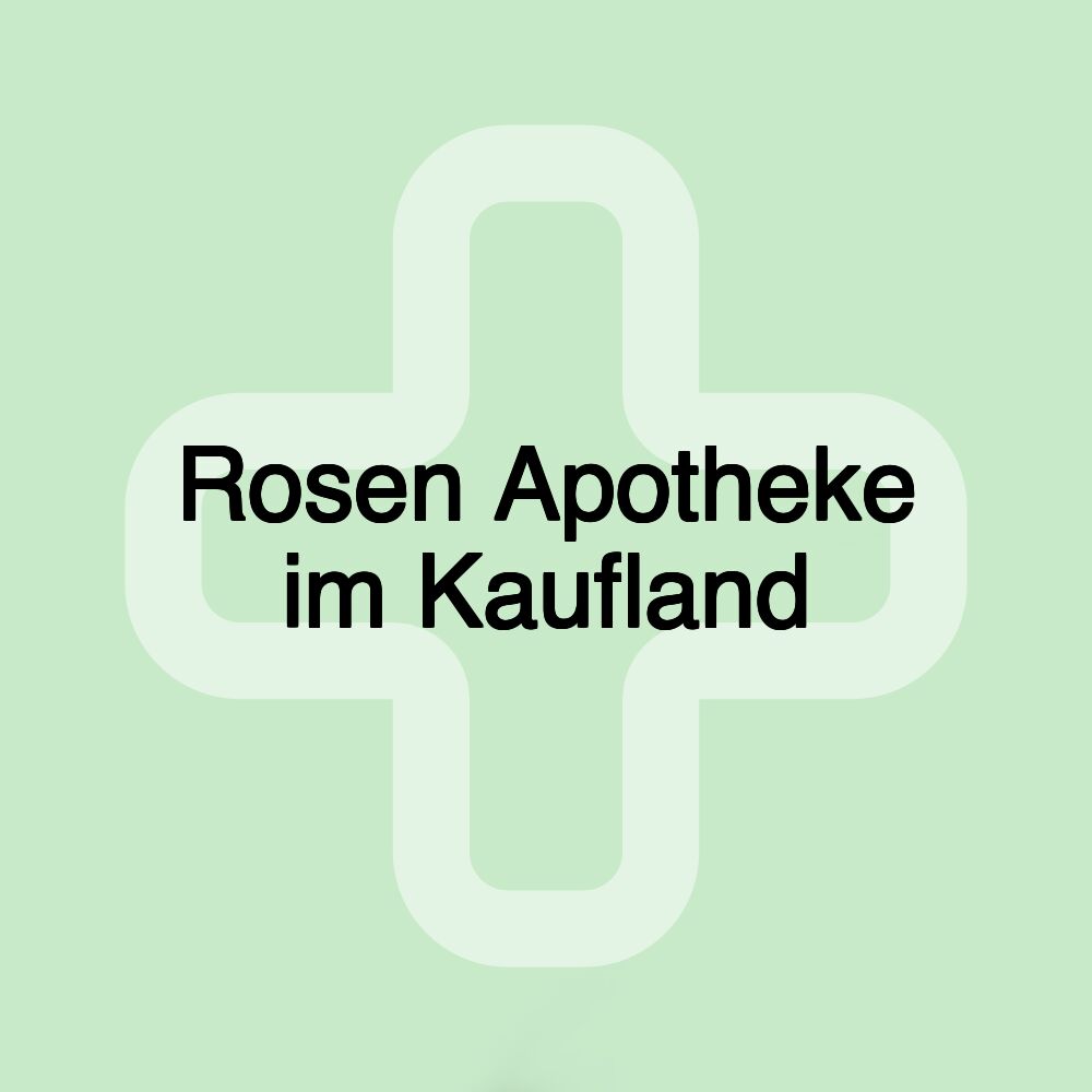 Rosen Apotheke im Kaufland