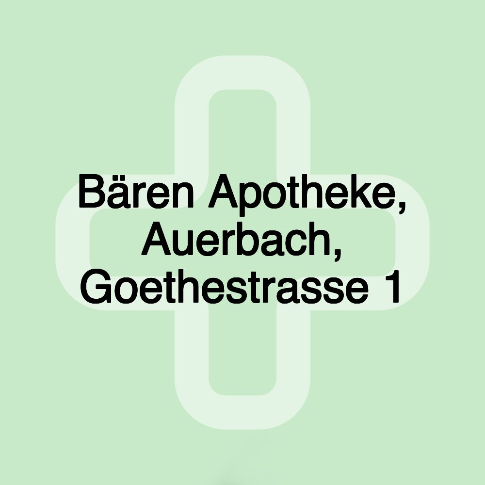 Bären Apotheke, Auerbach, Goethestrasse 1