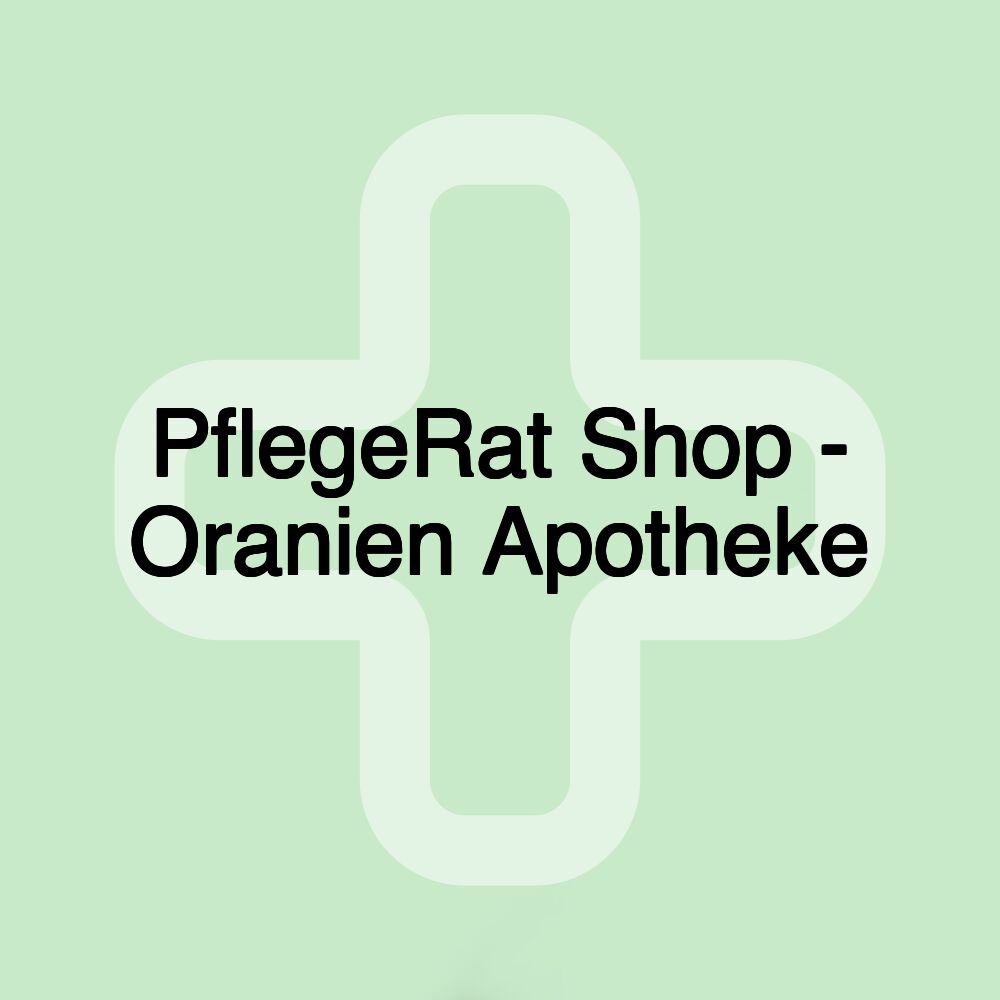 PflegeRat Shop - Oranien Apotheke