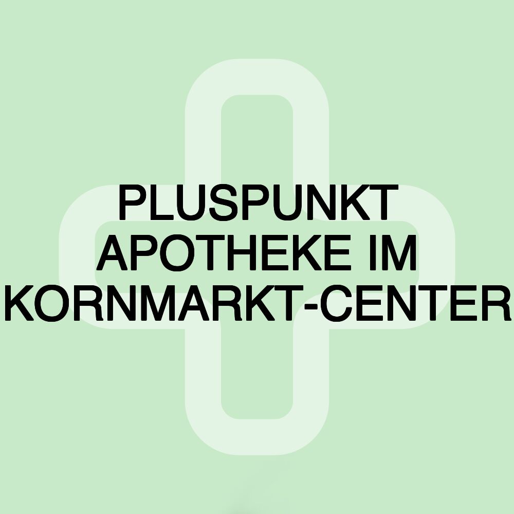 PLUSPUNKT APOTHEKE IM KORNMARKT-CENTER