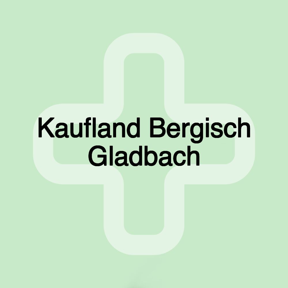 Kaufland Bergisch Gladbach