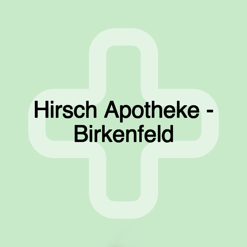 Hirsch Apotheke - Birkenfeld