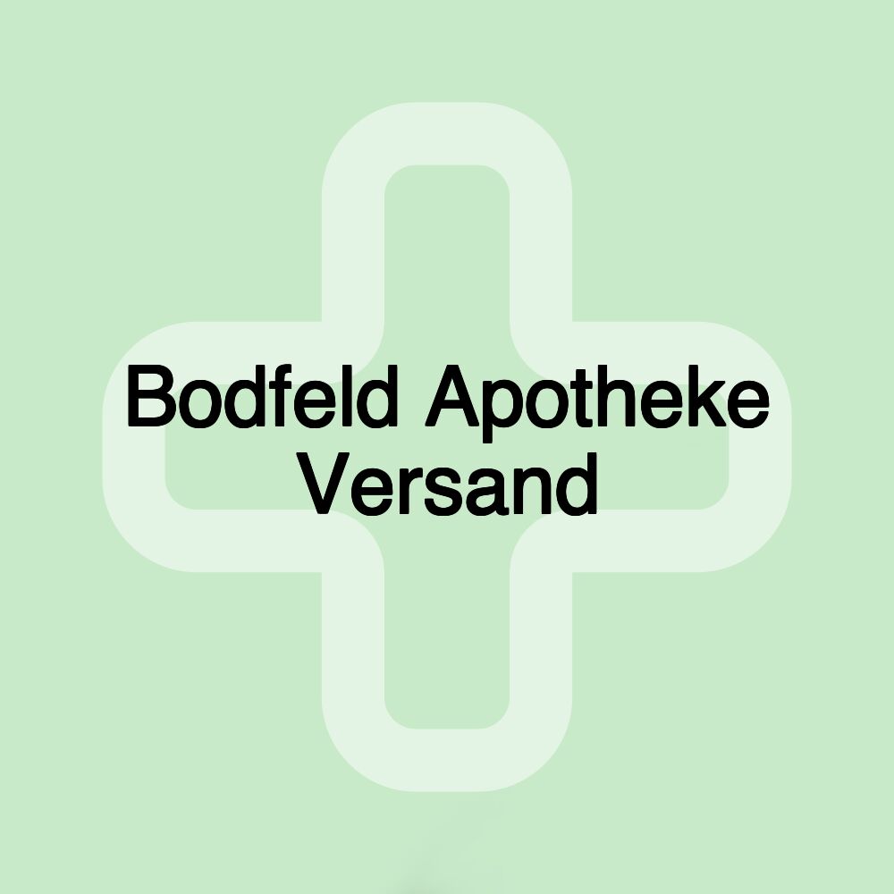 Bodfeld Apotheke Versand