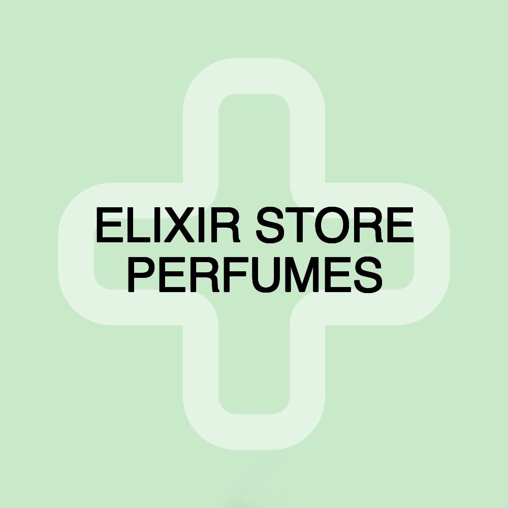 ELIXIR STORE PERFUMES