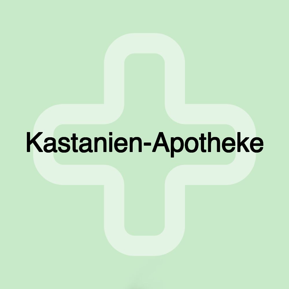 Kastanien-Apotheke