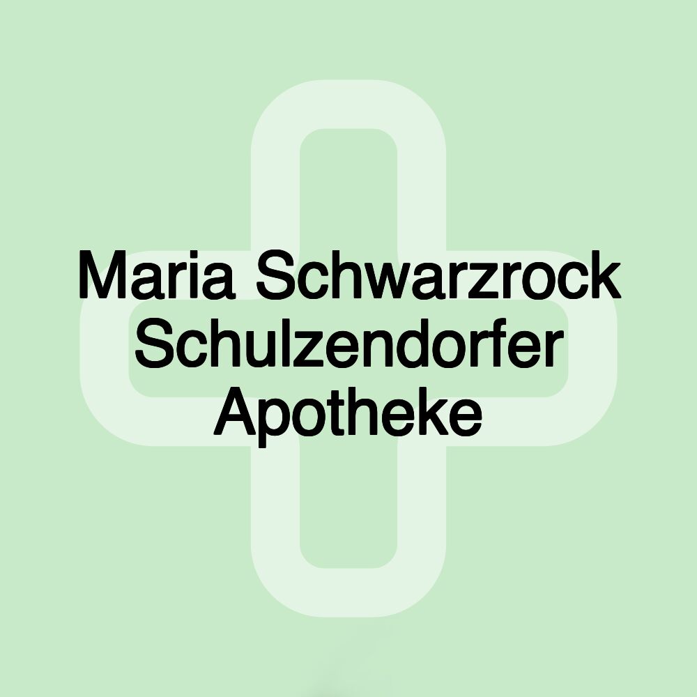 Maria Schwarzrock Schulzendorfer Apotheke