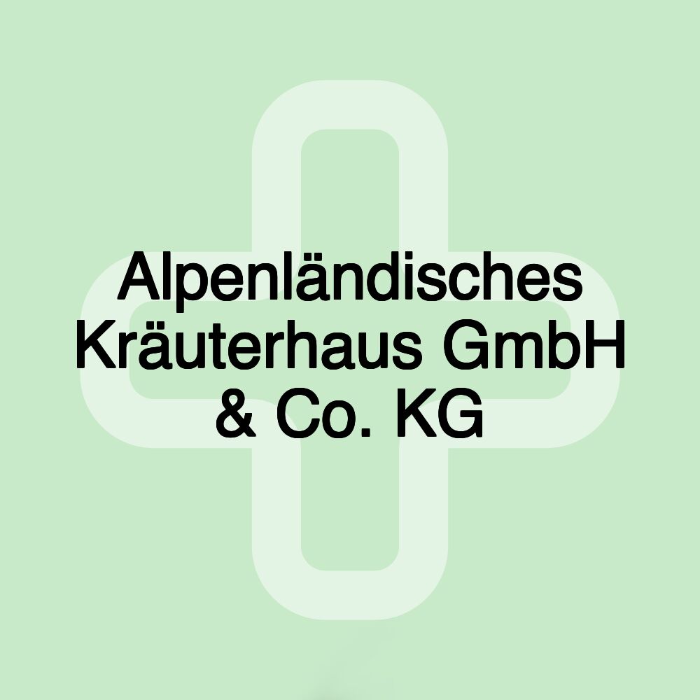 Alpenländisches Kräuterhaus GmbH & Co. KG