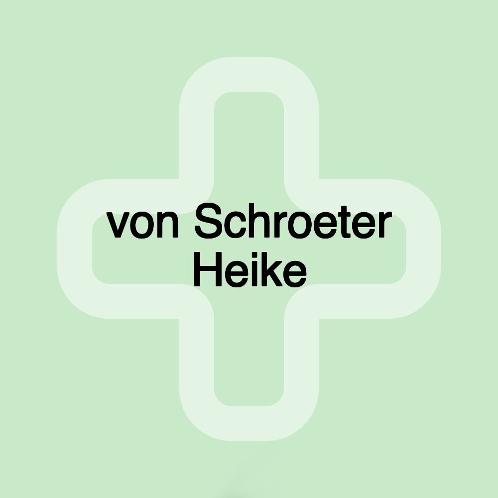 von Schroeter Heike