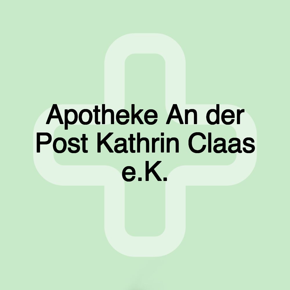 Apotheke An der Post Kathrin Claas e.K.