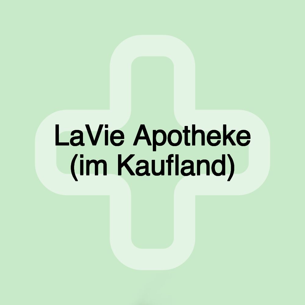 LaVie Apotheke (im Kaufland)