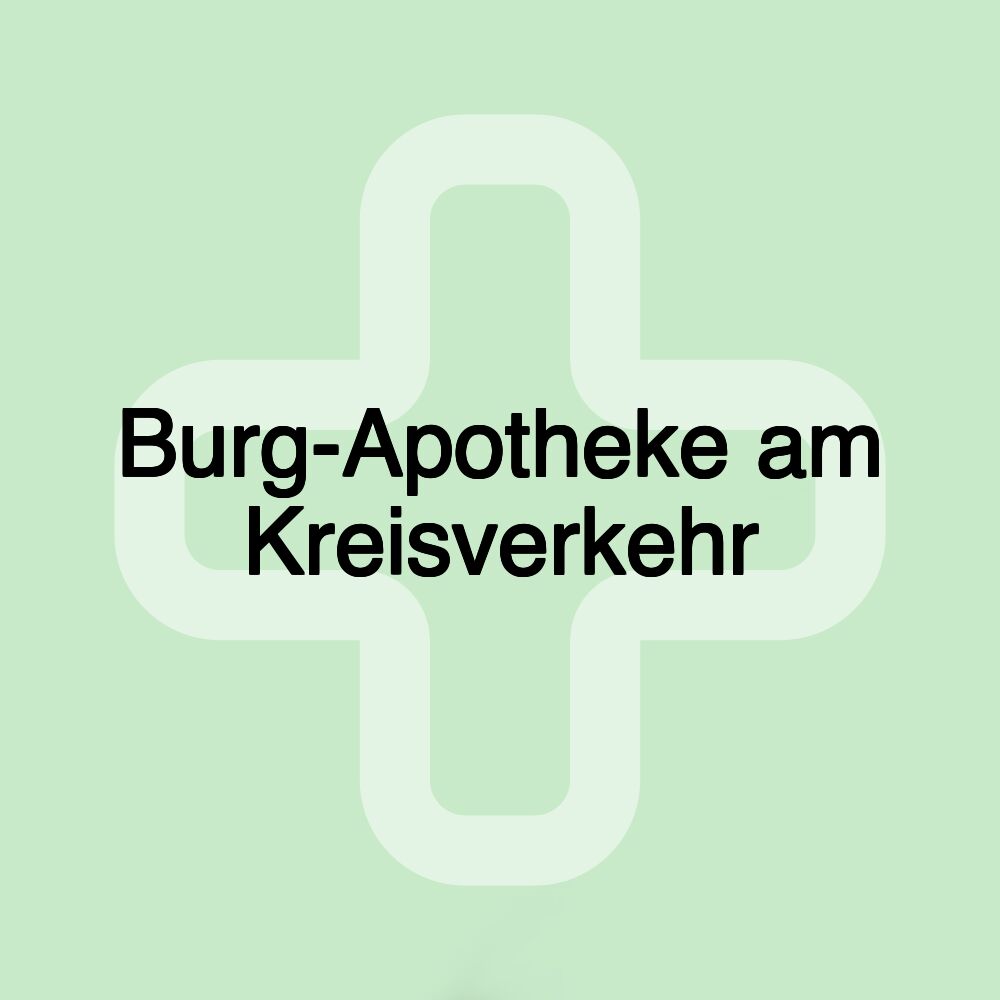 Burg-Apotheke am Kreisverkehr