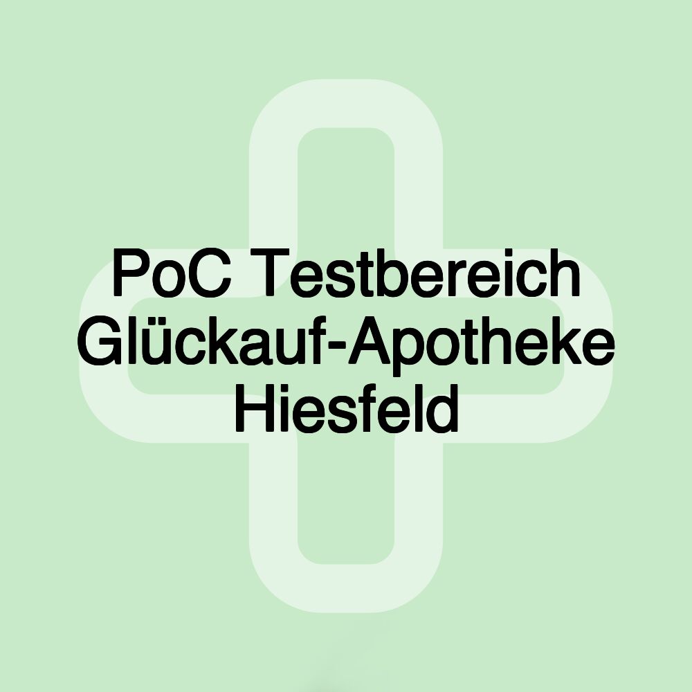 PoC Testbereich Glückauf-Apotheke Hiesfeld