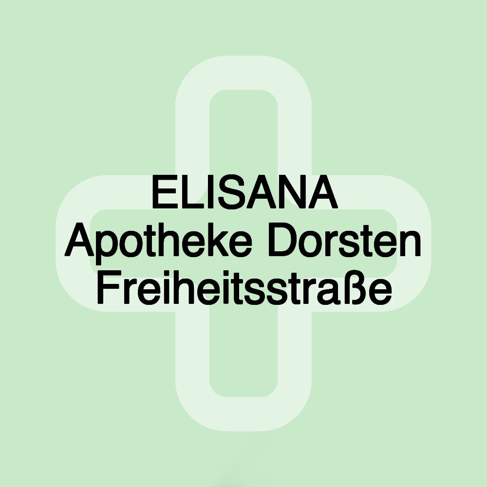 ELISANA Apotheke Dorsten Freiheitsstraße