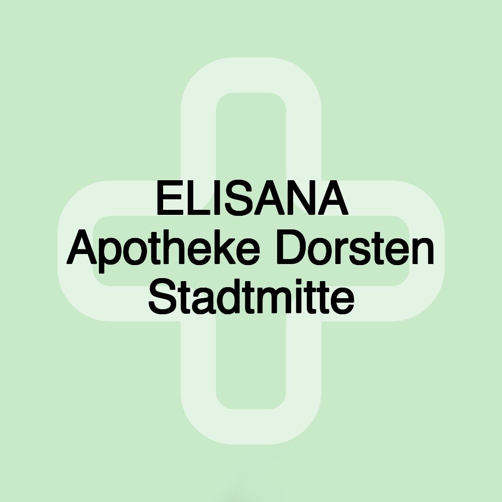 ELISANA Apotheke Dorsten Stadtmitte