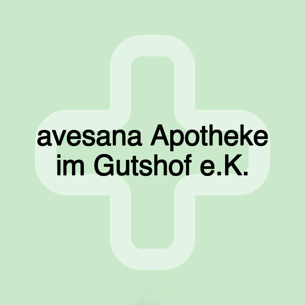 avesana Apotheke im Gutshof e.K.