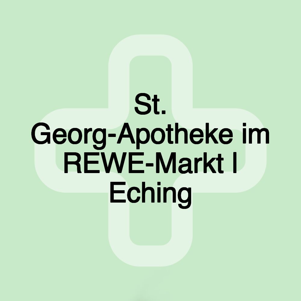 St. Georg-Apotheke im REWE-Markt | Eching