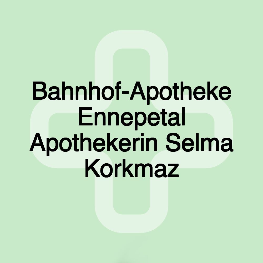 Bahnhof-Apotheke Ennepetal Apothekerin Selma Korkmaz