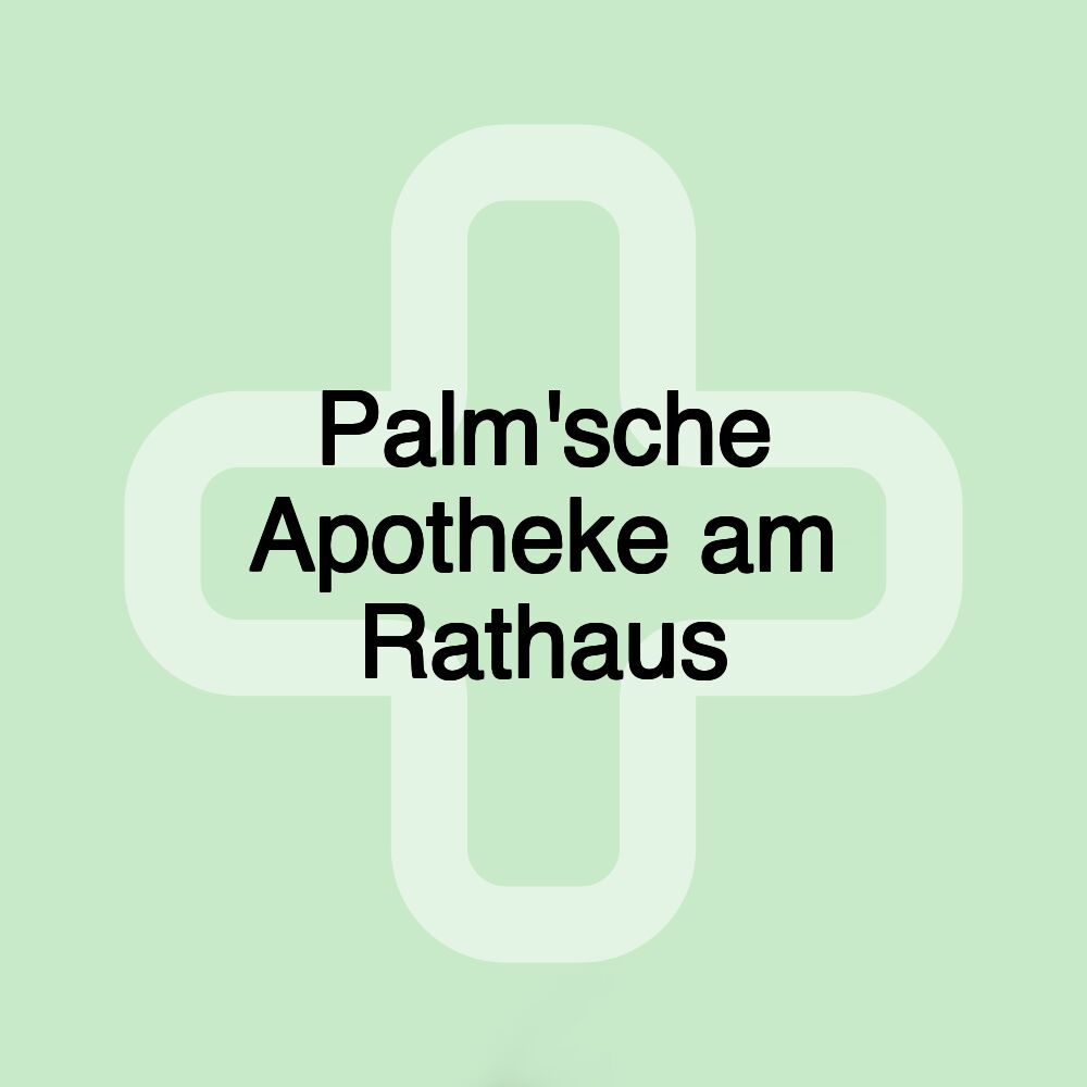 Palm'sche Apotheke am Rathaus