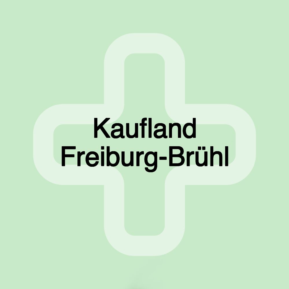 Kaufland Freiburg-Brühl