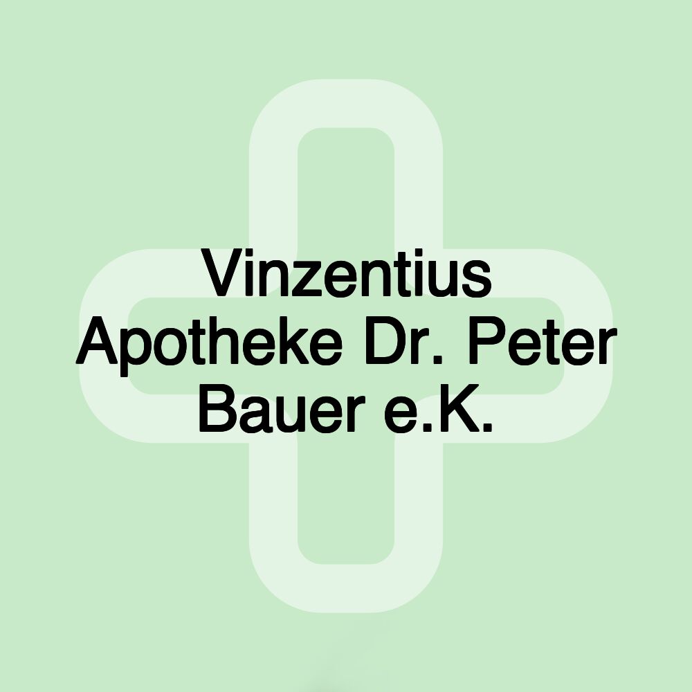 Vinzentius Apotheke Dr. Peter Bauer e.K.