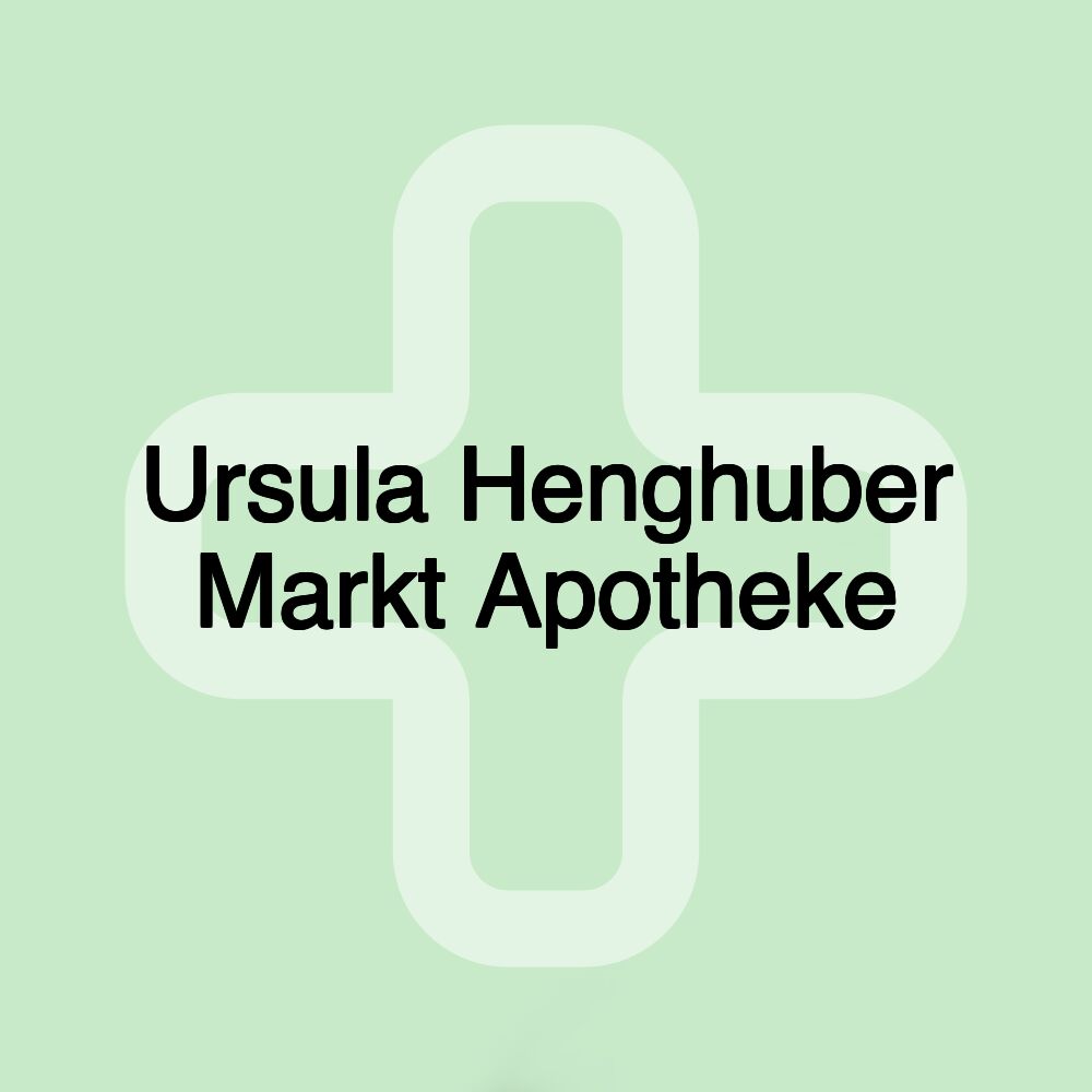 Ursula Henghuber Markt Apotheke