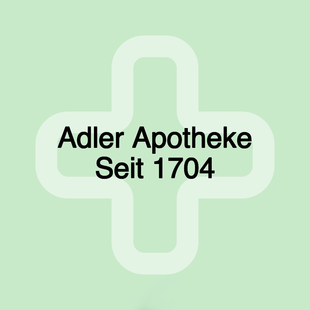 Adler Apotheke Seit 1704