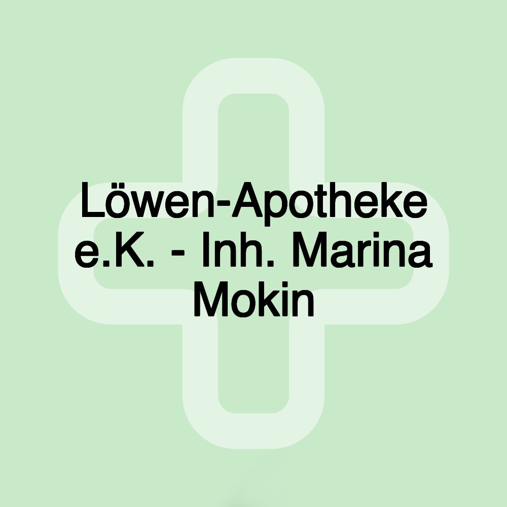 Löwen-Apotheke e.K. - Inh. Marina Mokin