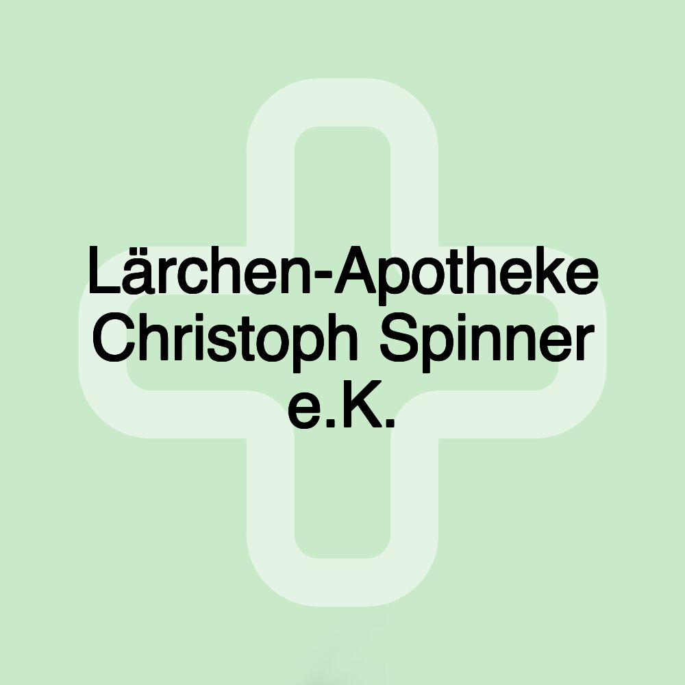 Lärchen-Apotheke Christoph Spinner e.K.