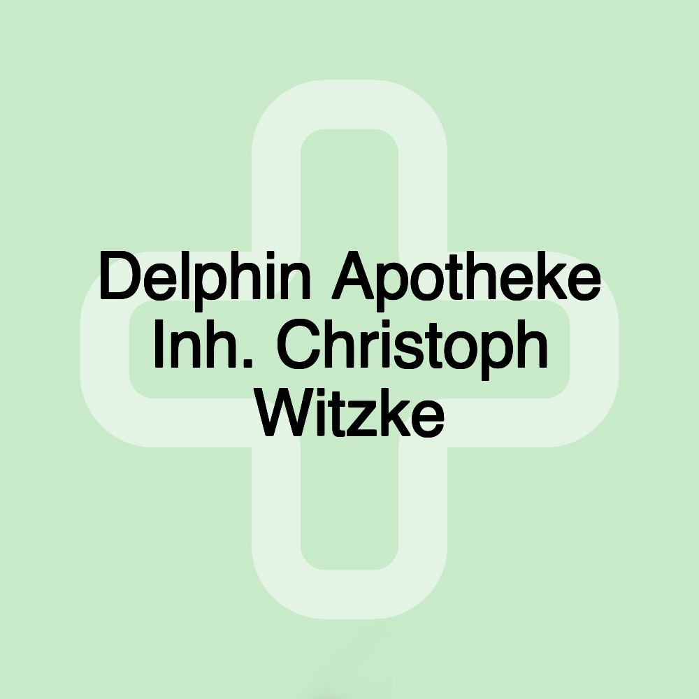 Delphin Apotheke Inh. Christoph Witzke