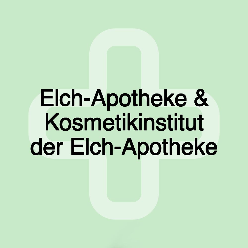 Elch-Apotheke & Kosmetikinstitut der Elch-Apotheke