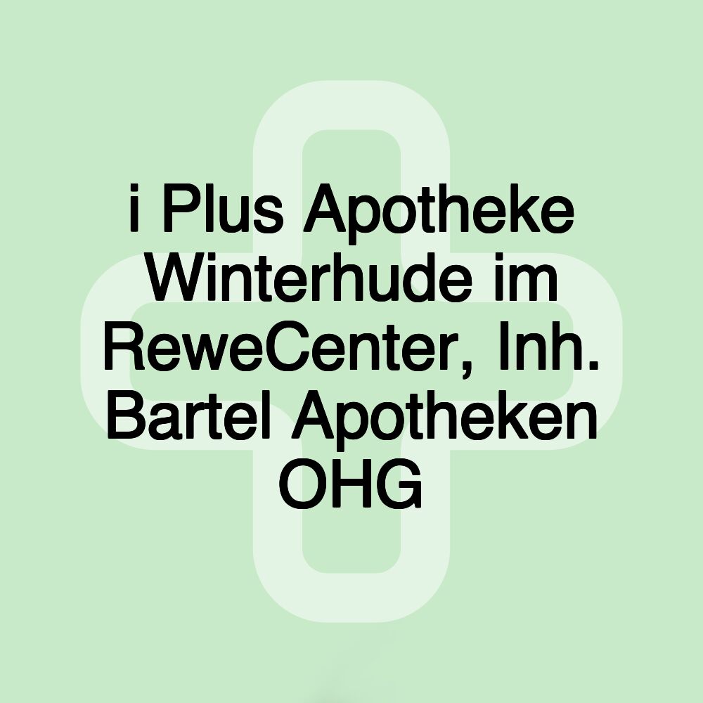 i Plus Apotheke Winterhude im ReweCenter, Inh. Bartel Apotheken OHG