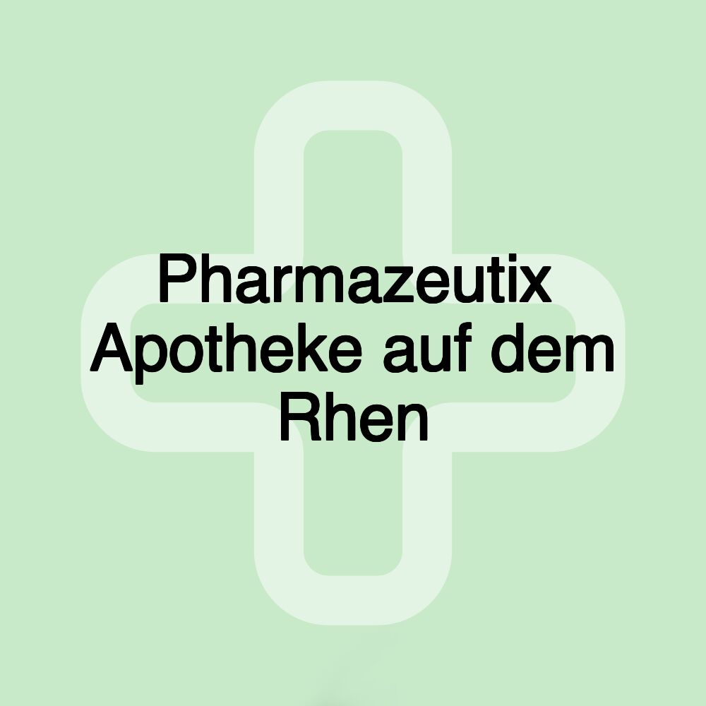 Pharmazeutix Apotheke auf dem Rhen