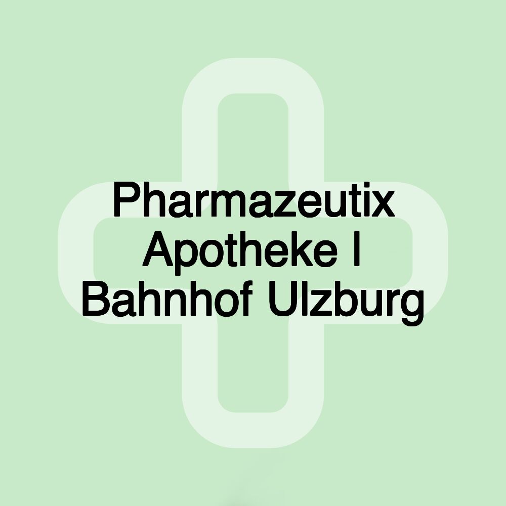 Pharmazeutix Apotheke | Bahnhof Ulzburg