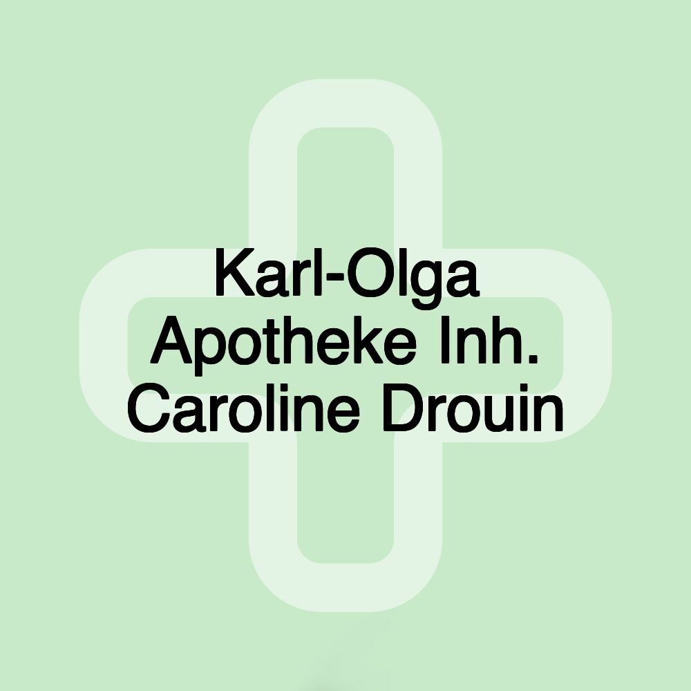 Karl-Olga Apotheke Inh. Caroline Drouin