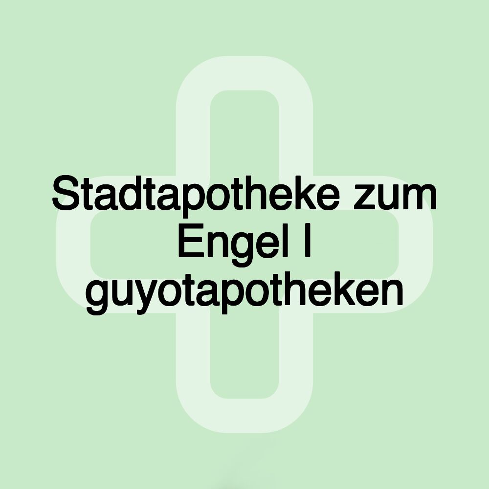 Stadtapotheke zum Engel | guyotapotheken