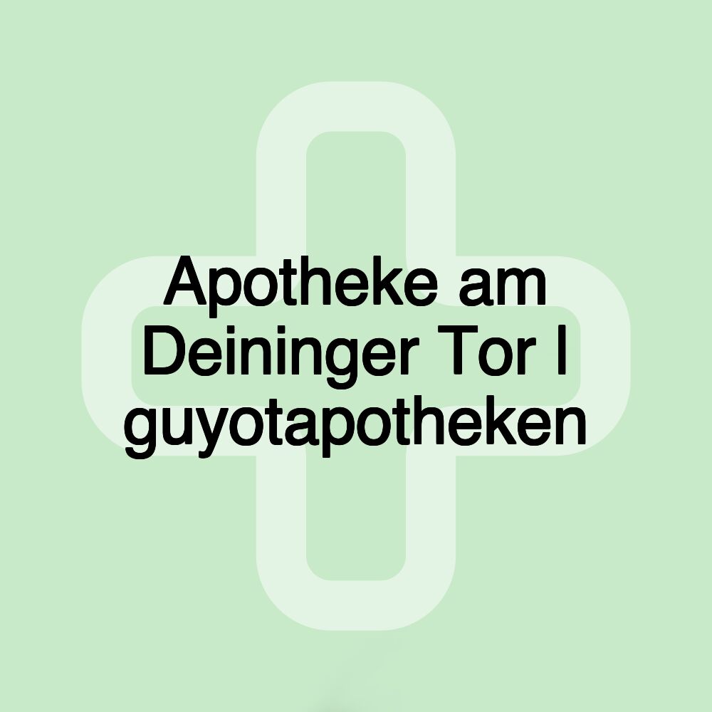 Apotheke am Deininger Tor | guyotapotheken