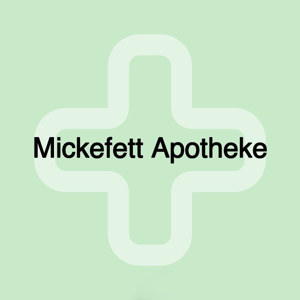 Mickefett Apotheke