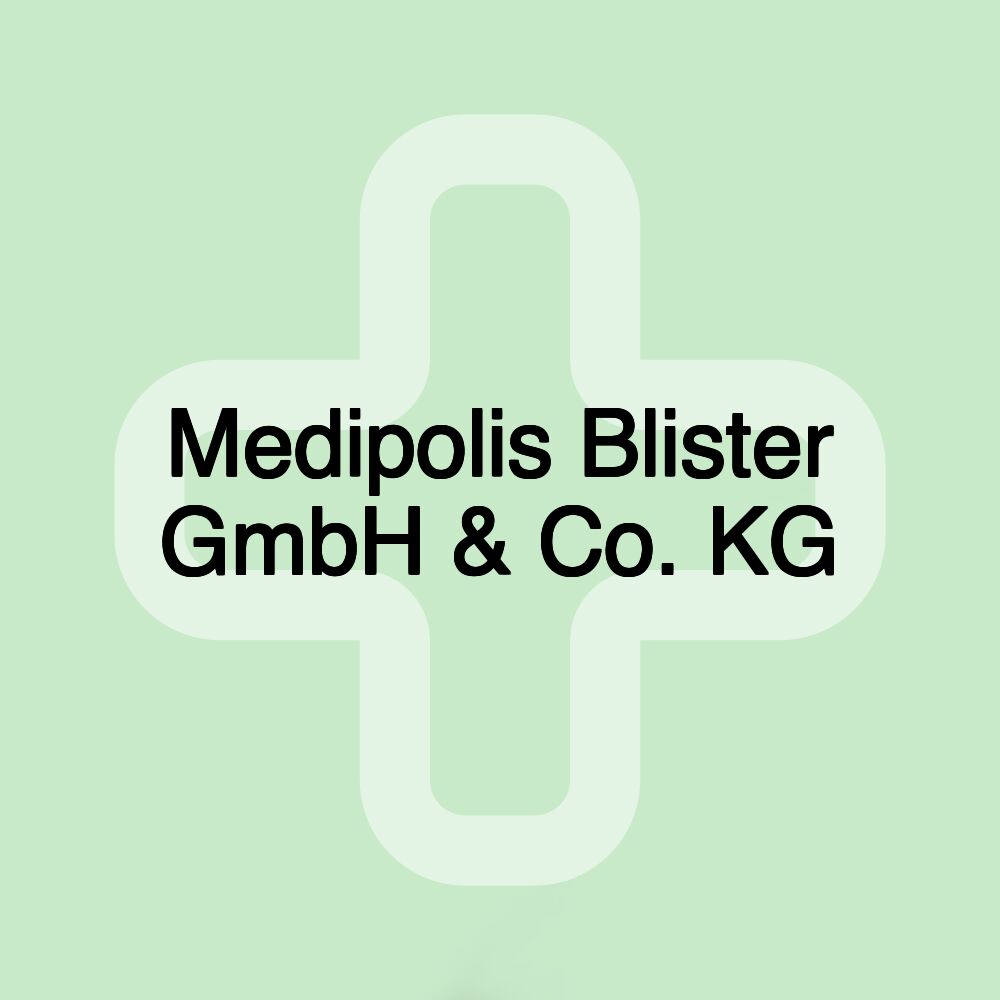 Medipolis Blister GmbH & Co. KG